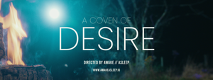 A Coven of Desire